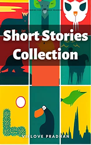 Short Stories Collection for Kids: (Fun Series for Beginner Readers) (Stories for little kids | Happy, Nappy, Fun Time Sleepy) (English Edition)