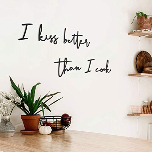 Hoagard - Citas de pared de metal | I Kiss Better Than I Cook | Letras de pared | Decoración de pared