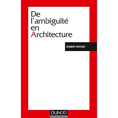 De l'ambigu&iuml;t&eacute; en architecture - 3&egrave;me &eacute;dition