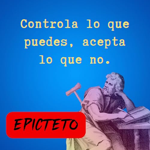 94. Cap&iacute;tulo 5 del Manual de Epicteto | Lecciones Estoicas