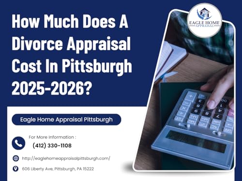 How Much Does A Divorce Appraisal Cost In Pittsburgh 2025-2026