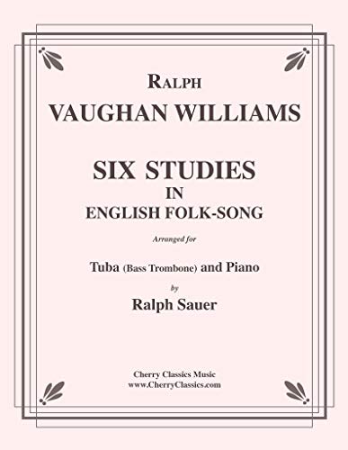 Six Studies in English Folk Song for Tuba or Bass Trombone