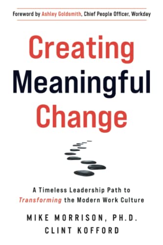 Creating Meaningful Change: A Timeless Leadersh... 1950043495 Book Cover