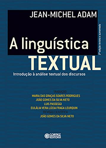 A linguística textual: introdução à análise textual dos discursos