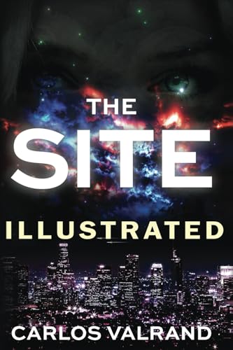 The Site: Illustrated