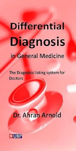 Differential Diagnosis in General Medicine: The Diagnosis Listing System for Doctors
