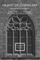 OLAVO DE CARVALHO, UM FILÓSOFO DO BRASIL 6587628192 Book Cover