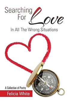 Hardcover Searching For Love: In All The Wrong Situations Book