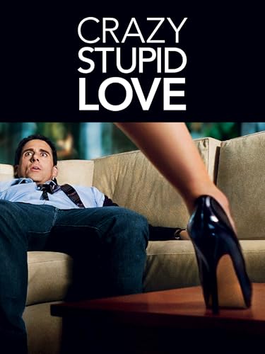Crazy, Stupid, Love.