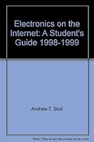 Electronics on the Internet: A Student's Guide, 1998-1999 0139774556 Book Cover