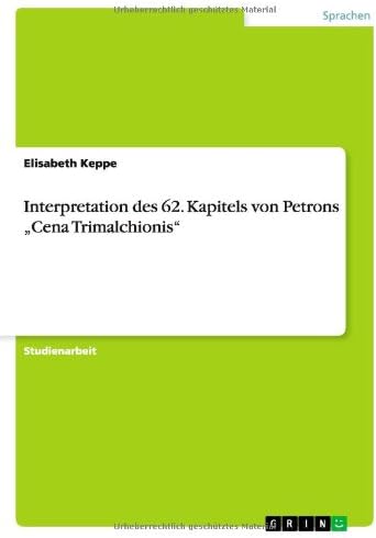Interpretation des 62. Kapitels von Petrons "Cena Trimalchionis
