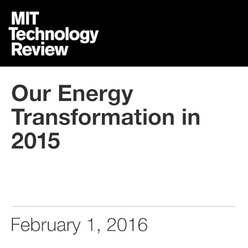 Our Energy Transformation in 2015 Audiolibro Por Richard Martin arte de portada