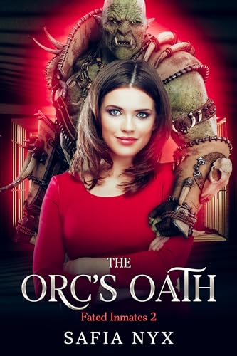 The Orc's Oath: Fated Inmates 2