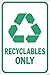 Hy-Ko Products HW-207HD Aluminum Recyclables Only Heavy-Duty Sign, 12" x 18"