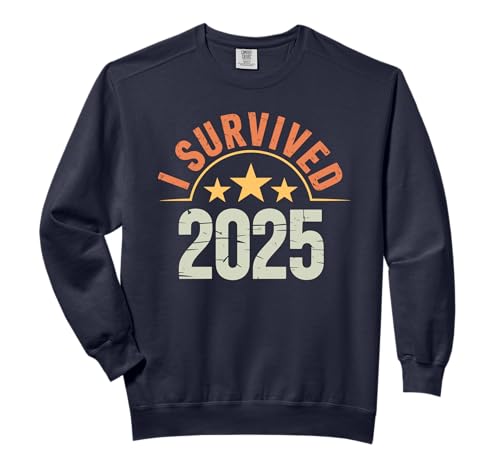Funny New Year 2026 Shirt I Survived 2025 Comfort Colors Adult Sweatshirt