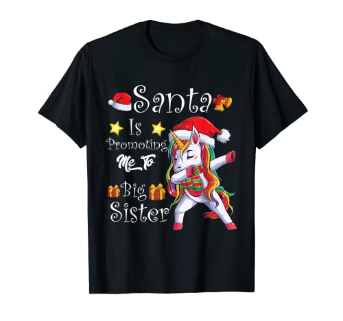 Santa Is Promoting Me To Big Sister Unicorn Santa For Girl T-Shirt