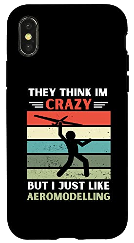 ���B���e�[�W They Think Im Crazy But I Just Like Aeromodeling �X�}�z�P�[�X iPhone X/XS �p