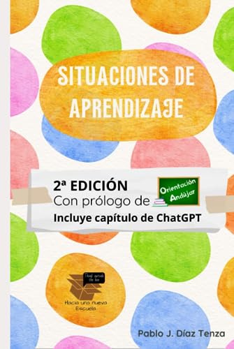 Situaciones de aprendizaje: Fundamentos y estrategias para su diseño (Hacia una nueva escuela)