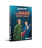 The Oasis Activity Book: The fun new gift book for the Oasis fan in your life – get ready for Live 25 tour shows! #2