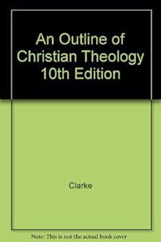 Hardcover An Outline of Christian Theology 10th Edition Book