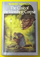 The Case of the Vanishing Corpse 0689710372 Book Cover