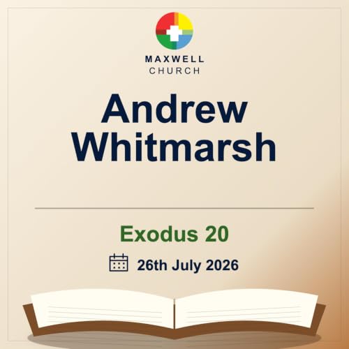 26th July 2026- Andrew Whitmarsh- Exodus 20
