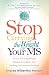 Stop Carrying the Weight of Your MS: The Art of Losing Weight, Healing Your Body, and Soothing Your Multiple Sclerosis