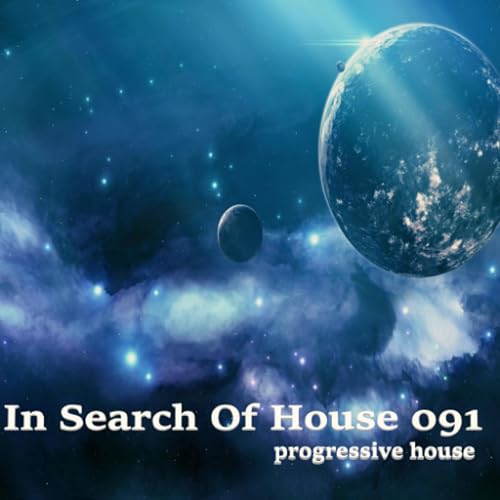 In Search Of House 091