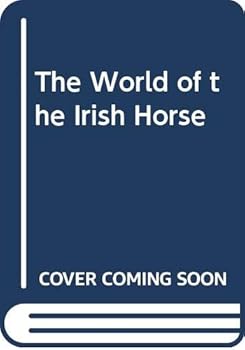 Hardcover The World of the Irish Horse Book