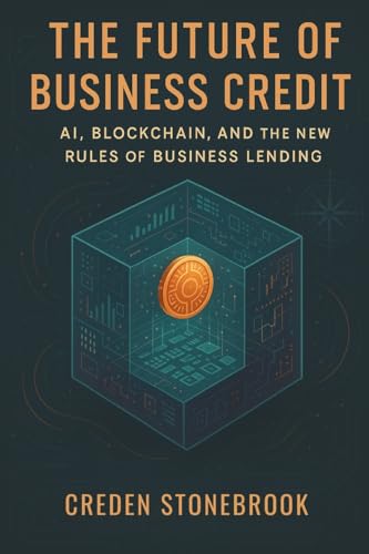 The Future of Business Credit: AI, Blockchain, and the New