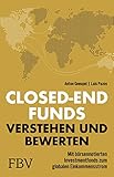 Closed-end Funds verstehen und bewerten: Mit börsennotierten Investmentfonds zum globalen Einkommensstrom