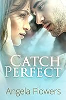 Catch Perfect (Silver Linings) 1797638556 Book Cover
