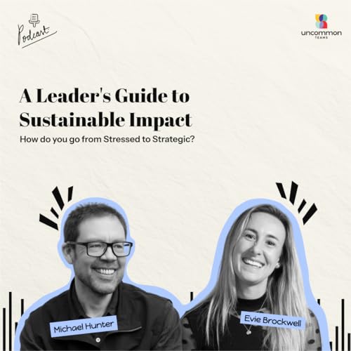 How Do You Go From Stressed To Strategic? ft. Evie Brockwell Podcast Por  arte de portada