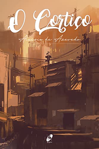 O Cortiço: (Prazer de ler)