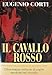 Il Cavallo Rosso. Ediz. Centenario - 3