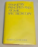Symmetry Principles and Atomic Spectroscopy 0471965081 Book Cover