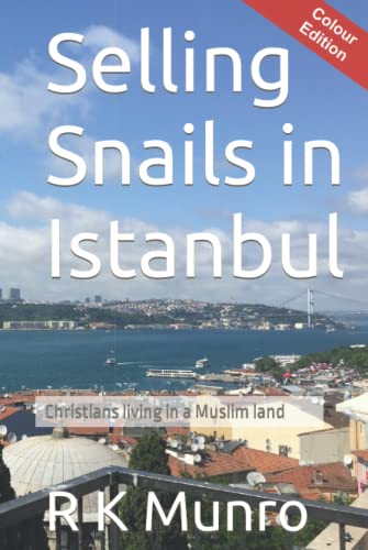 Selling Snails in Istanbul: Christians living in a Muslim land