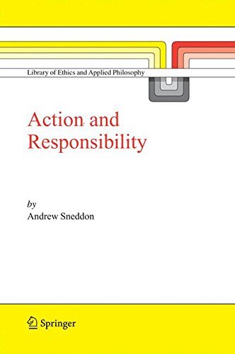 Action and Responsibility (Library of Ethics and Applied Philosophy Book 18)