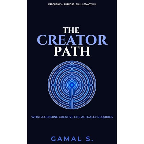 THE CREATOR&rsquo;S PATH Audiolibro Por GAMAL S arte de portada