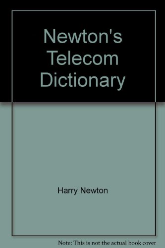 Newton's Telecom Dictionary 093664835X Book Cover