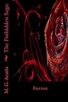 The Forbidden Saga:: Fusion 1499710275 Book Cover