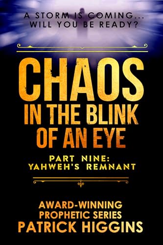 Chaos in the Blink of an Eye Part Nine: Yahweh's