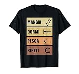 Mangia - Dormi - Pesca - Ripeti | Detti del pescat