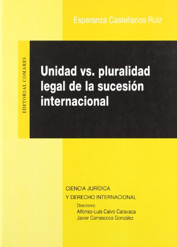 Unidad Vs. Pluralidad Legal de la Sucesion Internacional