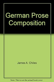 Hardcover German Prose Compositions: Exercises in German Composition and Conversation, Wiht a Review of the Elements of German Grammar Book