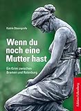 Wenn du noch eine Mutter hast: Wümme-Krimis