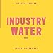 Price comparison product image INDUSTRY WATER [VINYL]