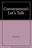 Conversemos!: Let's Talk 0840348266 Book Cover