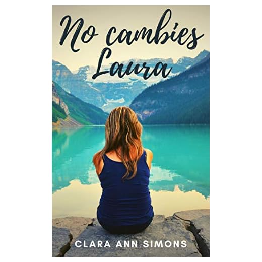 No cambies Laura: Novela erótica lésbica