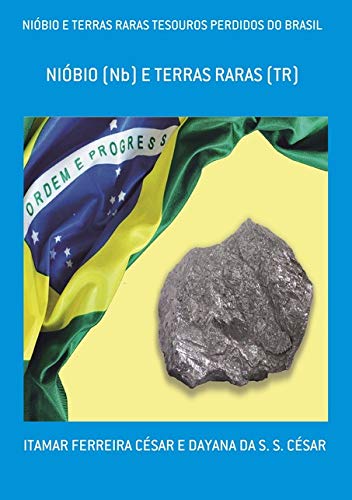 NIOBIO E TERRAS RARAS TESOUROS PERDIDOS DO BRASIL: unknown author ...